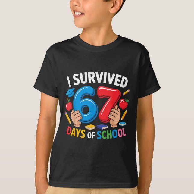 Camiseta I Survived 67 Days Of School Six Seven 6 7 Teacher (Anverso)