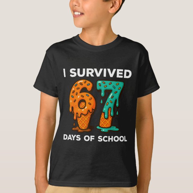 Camiseta I Survived 67 Days Of School Six Seven Meme Ice Cr (Anverso)