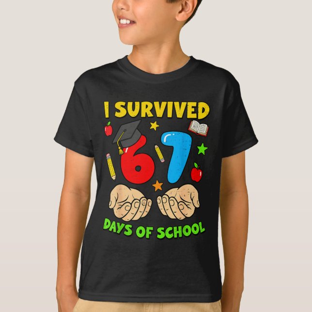 Camiseta I Survived 67 Days Of School Six Seven Meme Studen (Anverso)