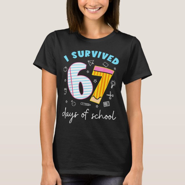 Camiseta I Survived 67 Days Of School Six Seven Meme Teache (Anverso)