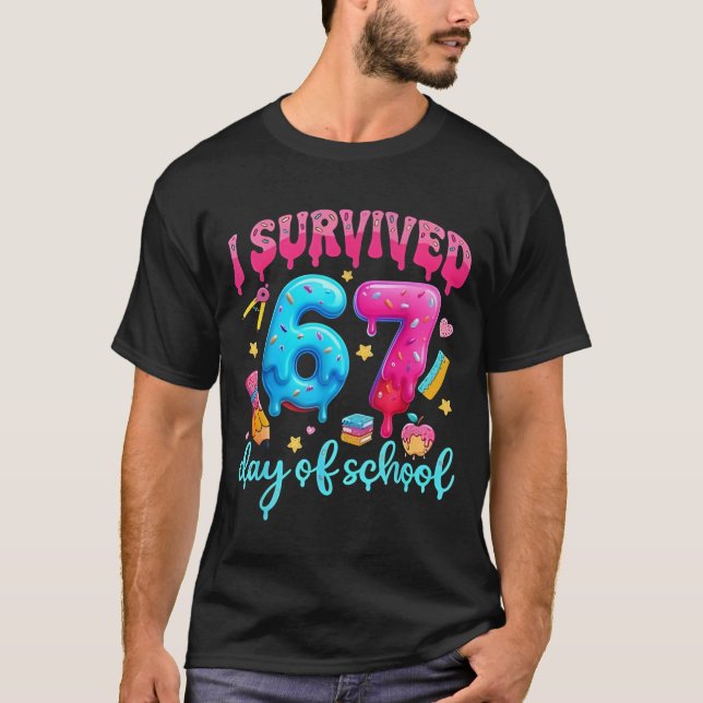 Camiseta I Survived 67 Days of School Six Seven Meme Teache (Anverso)
