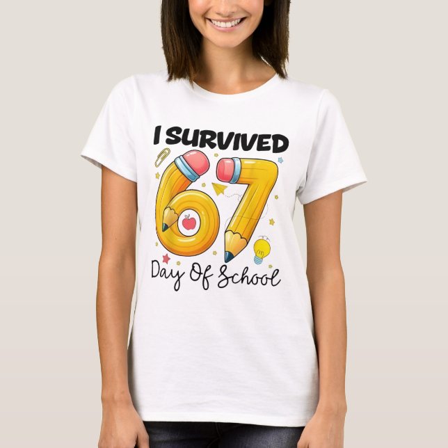 Camiseta I Survived 67 Days of School Six Seven Meme Teache (Anverso)