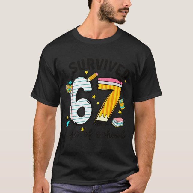 Camiseta I Survived 67 Days Of School Six Seven Meme Teache (Anverso)