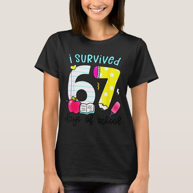 Camiseta I Survived 67 Days Of School Six Seven Meme Teache (Anverso)