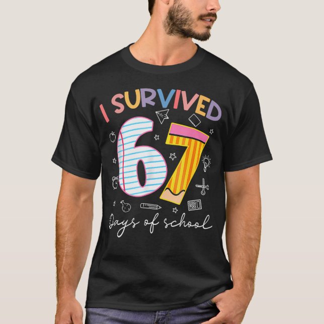 Camiseta I Survived 67 Days Of School Six Seven Meme Teache (Anverso)