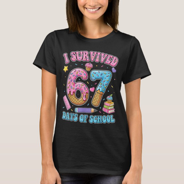 Camiseta I Survived 67 Days Of School Six Seven Teachers St (Anverso)