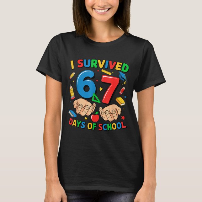 Camiseta I Survived 67 Days Of School Six Seven Teachers St (Anverso)