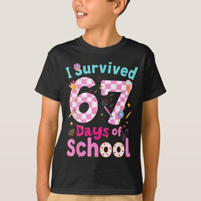 Camiseta I Survived 67 Days Of School Students Teachers Cut (Anverso)