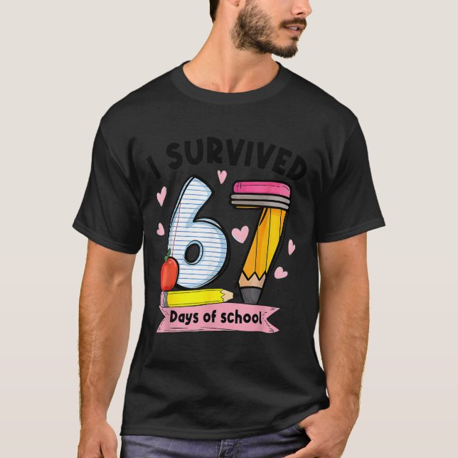 Camiseta I Survived 67 Days Of School Teacher Student Six S (Anverso)
