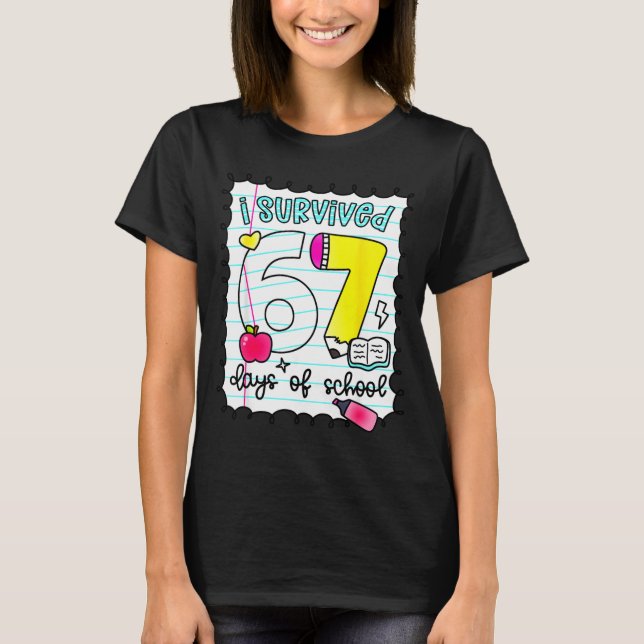 Camiseta I Survived 67 Days Of School Teacher Student Six S (Anverso)