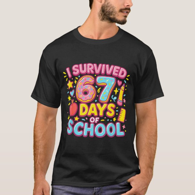 Camiseta I Survived 67 Days Of School Teachers Students  (Anverso)