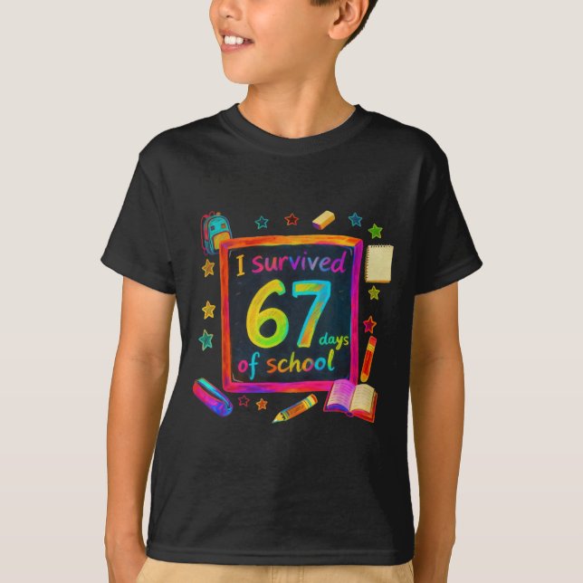 Camiseta I Survived 67 Days Of School Teachers Students Six (Anverso)