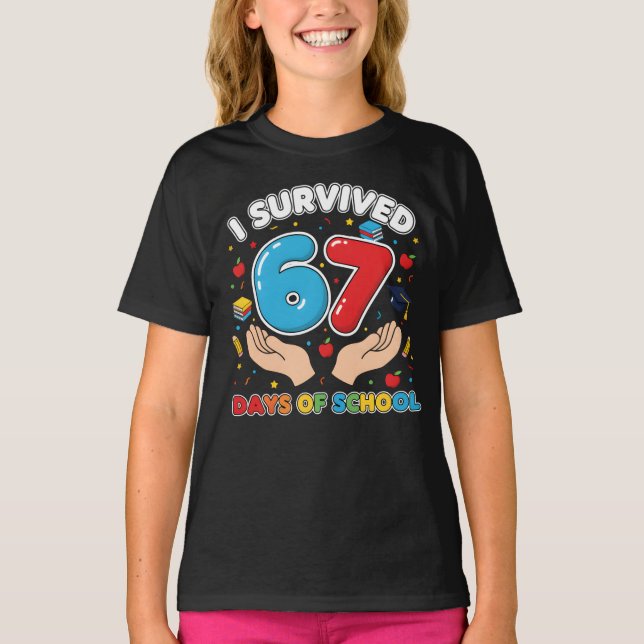Camiseta I Survived 67 Days of School Teachers Students T-S (Anverso)
