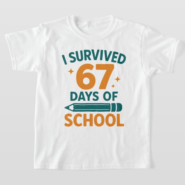 Camiseta I Survived 67 Days School Funny Meme (Distribución)
