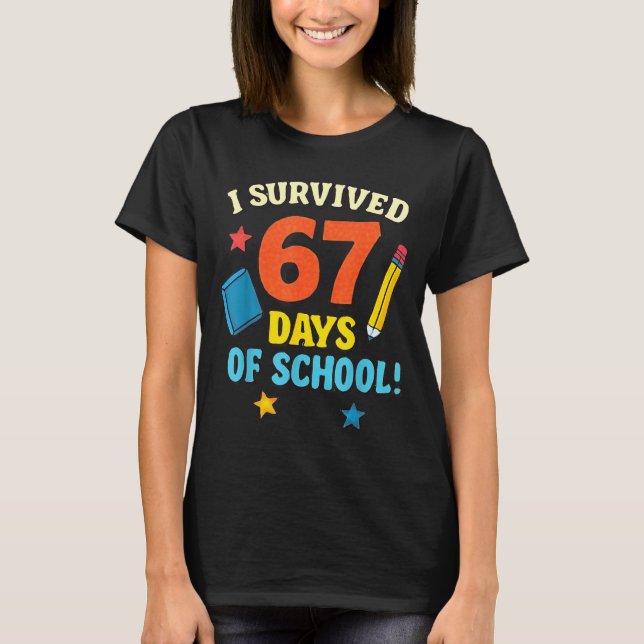 Camiseta I Survived 67 Six Seven Days Of School Teachers Bo (Anverso)