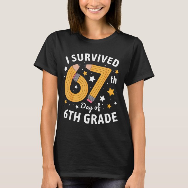 Camiseta I Survived 67th Day Of 6th Grade 67 Days Of School (Anverso)