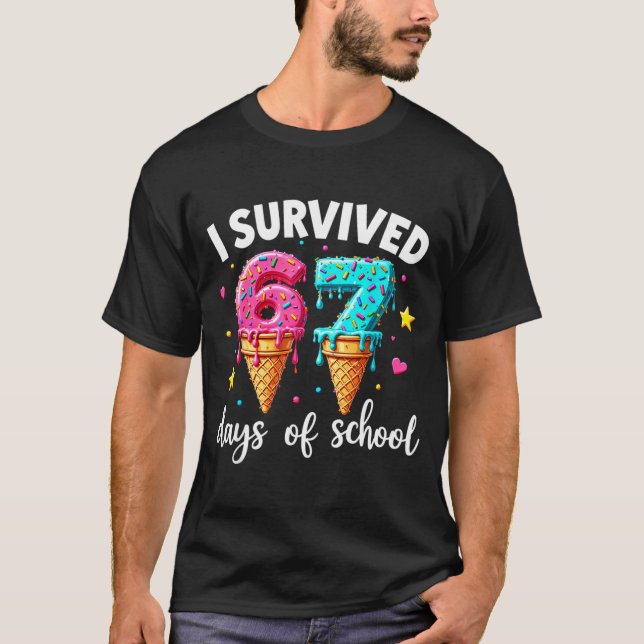 Camiseta I Survived 67th Days School Drip Ice Cream Funny 6 (Anverso)