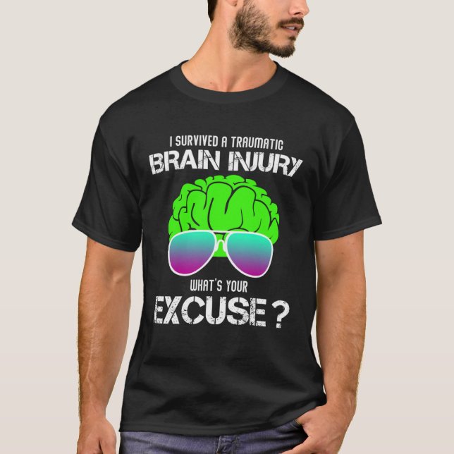 Camiseta I Survived A Traumatic Brain Injury What s Your Ex (Anverso)