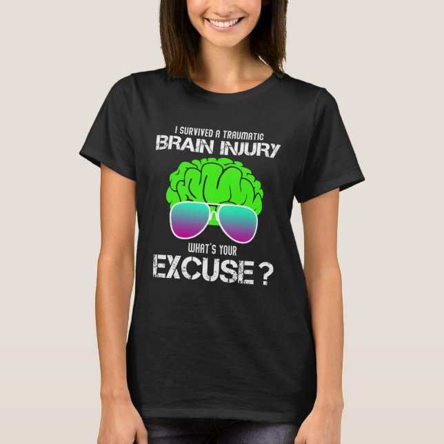 Camiseta I Survived A Traumatic Brain Injury What s Your Ex (Anverso)