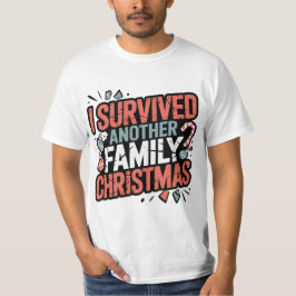 Camiseta I Survived Another Family Christmas Shirt