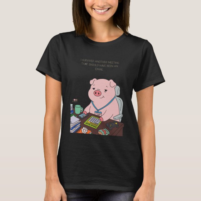 Camiseta I Survived Another Meeting (Anverso)