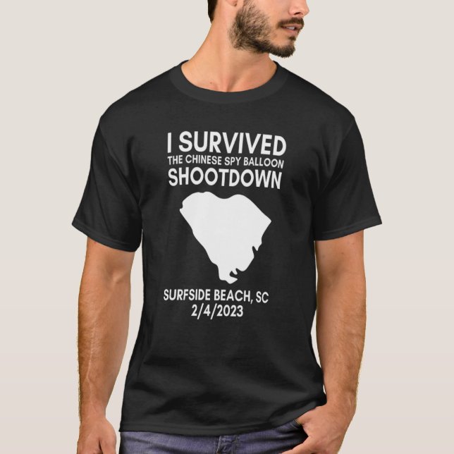 Camiseta I Survived Chinese Spy Balloon Shootdown Surfside  (Anverso)
