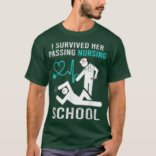 Camiseta I Survived Her Passing Nursing School 