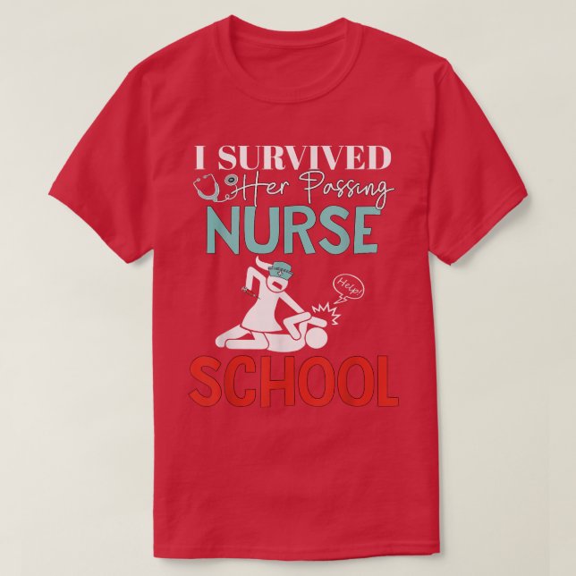 Camiseta I Survived Her Passing Nursing School Graduation  (Diseño del anverso)
