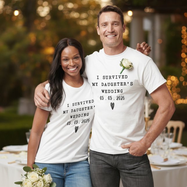 Camiseta I Survived My Daughter’s Wedding Funny Matching (Subido por el creador)