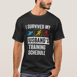 Camiseta I Survived My Husband'S Training Schedule Triathle