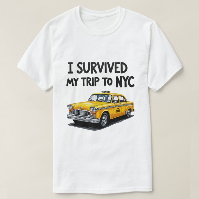Camiseta I Survived My Trip To NYC Taxi Graphic Funny (Diseño del anverso)