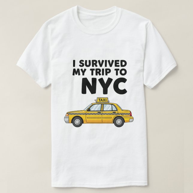 Camiseta I Survived My Trip To NYC Taxi Graphic Funny (Diseño del anverso)