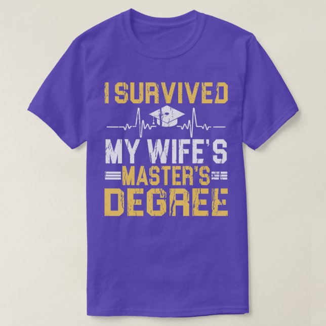 Camiseta I Survived My Wifes Masters Degree Graduation   2  (Diseño del anverso)