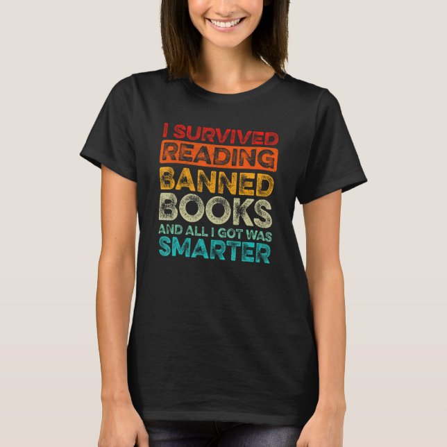 Camiseta I Survived Reading Banned Books And All I Got Was  (Anverso)