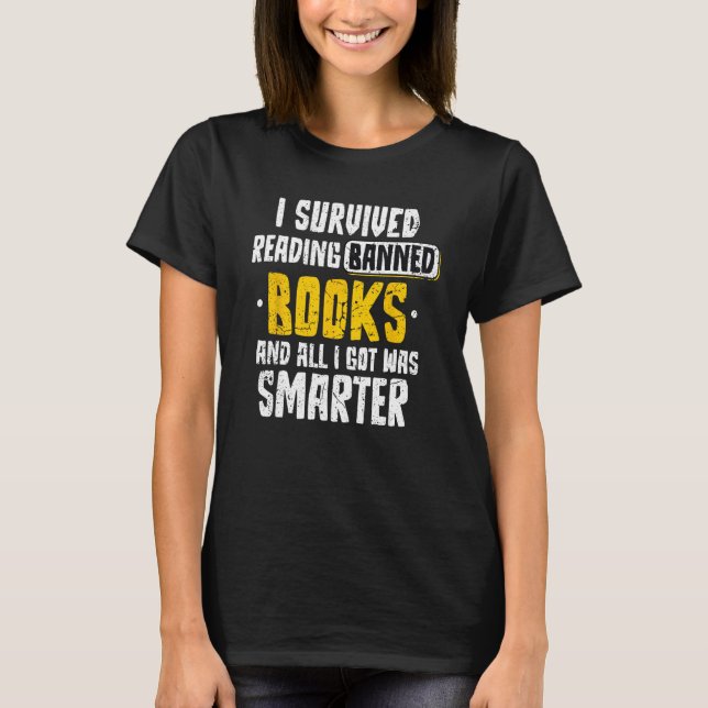 Camiseta I Survived Reading Banned Books And All I Got Was  (Anverso)