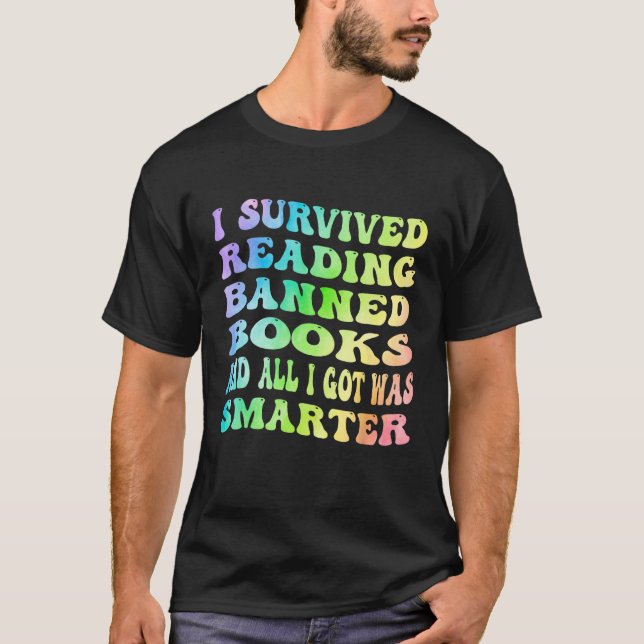 Camiseta I Survived Reading Banned Books And All I Got Was  (Anverso)