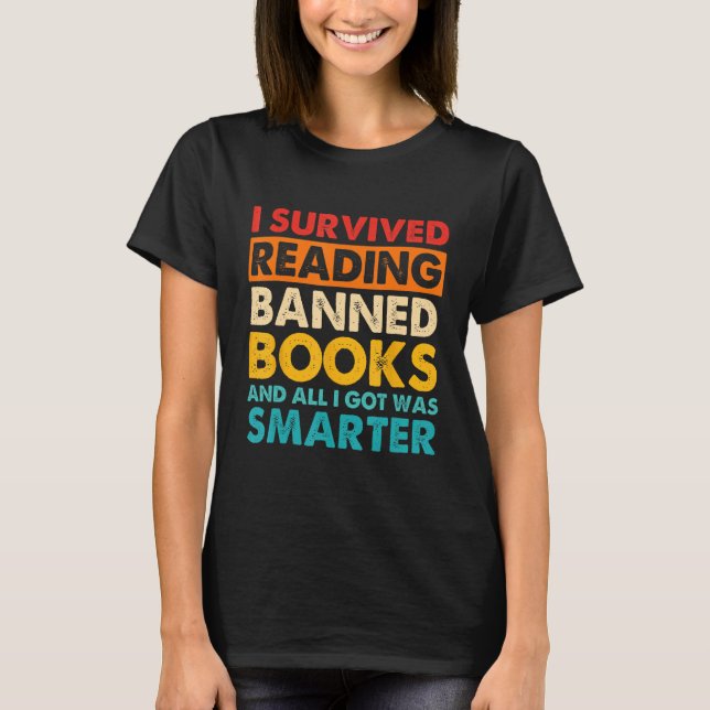 Camiseta I Survived Reading Banned Books And All I Got Was  (Anverso)