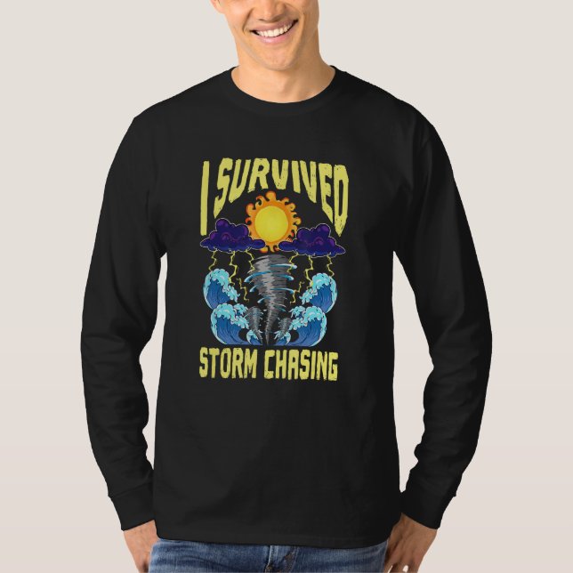 Camiseta I Survived Storm Chasing Tornado Chaser  Meteorolo (Anverso)