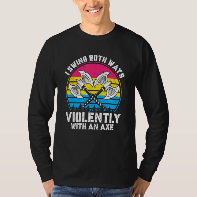 Camiseta I Swing Both Ways Violently With Axe Pansexual LGB (Anverso)