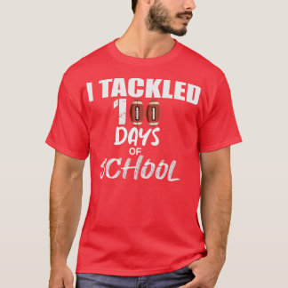 Camiseta I Tackled 100 Days