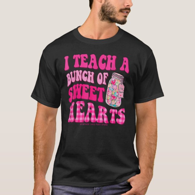 Camiseta I Teach A Bunch Of Sweet Hearts Funny Valentines D (Anverso)