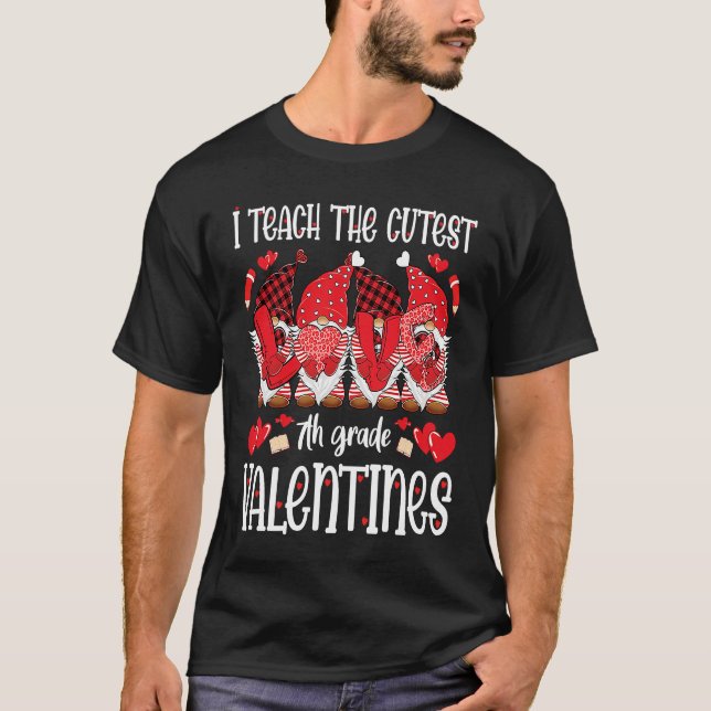 Camiseta I Teach The Cutest 7th Grade Valentines Gnomes Tea (Anverso)