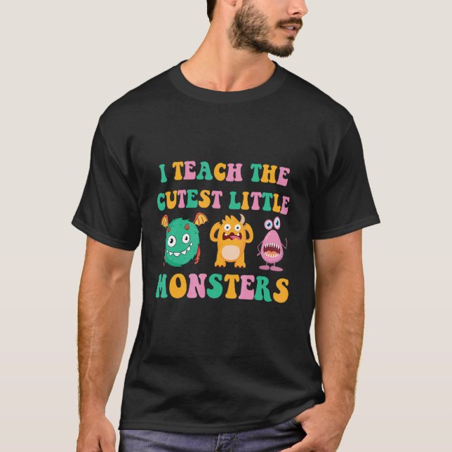 Camiseta I Teach The Cutest Little Monsters 1 (Anverso)