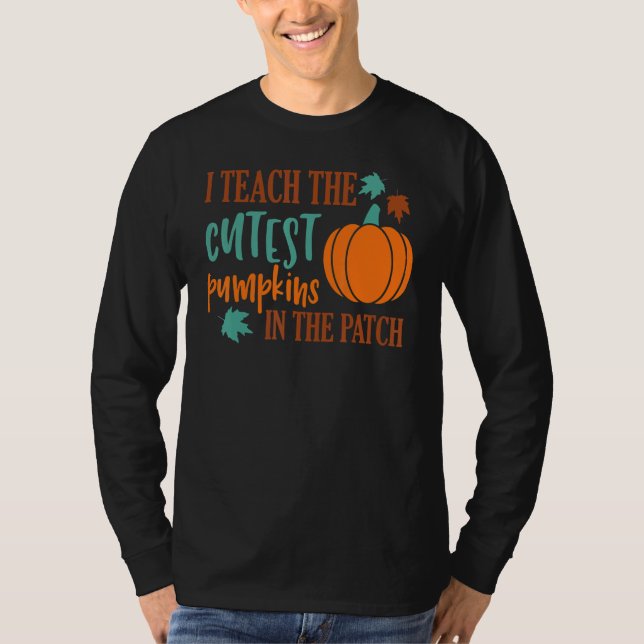 Camiseta I Teach The Cutest Pumpkins In The Patch Cute Hall (Anverso)
