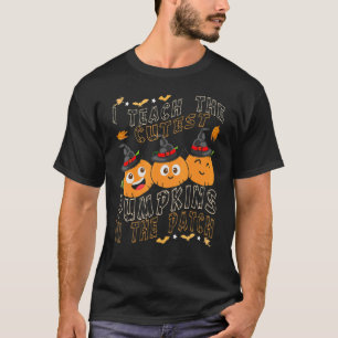 Camiseta I Teach the Cutest Pumpkins in The Patch halloween