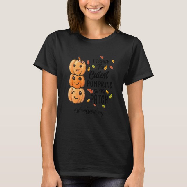 Camiseta I Teach The Cutest Pumpkins In The Patch schoolsec (Anverso)