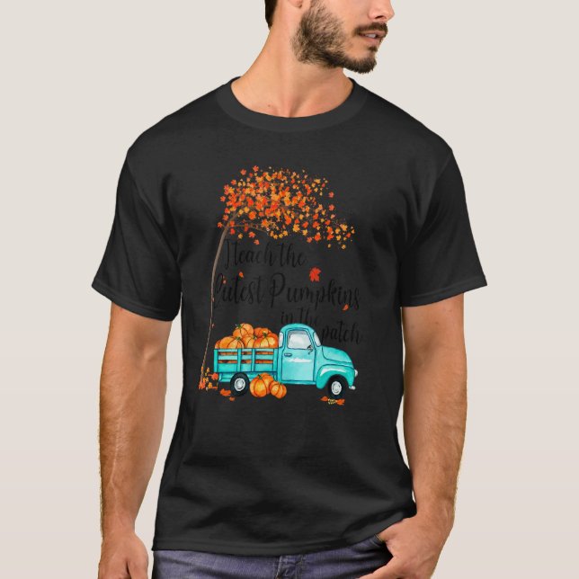 Camiseta I Teach The Cutest Pumpkins In The Patch Teacher F (Anverso)