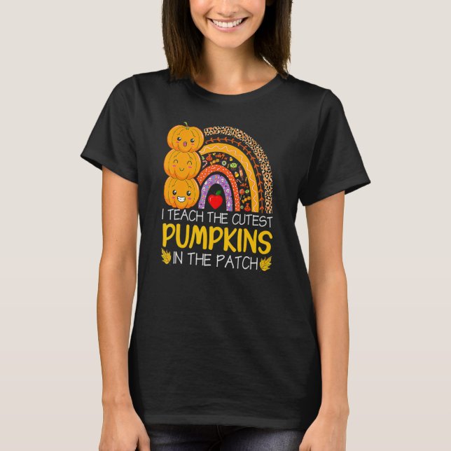 Camiseta I Teach The Cutest Pumpkins In The Patch Teacher F (Anverso)