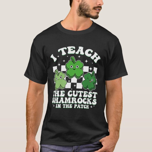 Camiseta I Teach The Cutest Shamrocks Groovy Teacher St Pat (Anverso)