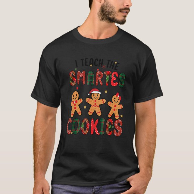 Camiseta I Teach The Smartes Cookies I Teach Cookie (Anverso)